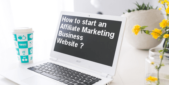 How To Start Affiliate Marketing Website